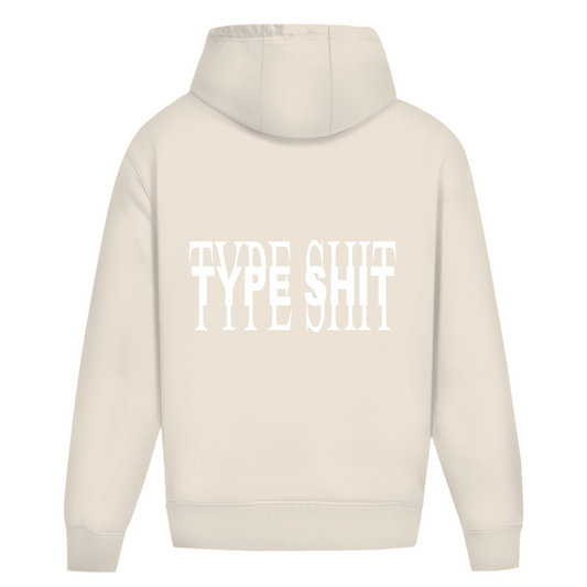 TYPE SHIT WHITE DEB.EDITION HOODIE